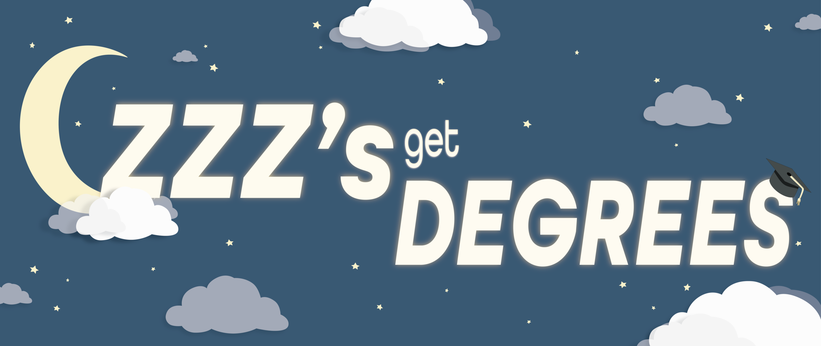 ZZZ's Get Degrees
