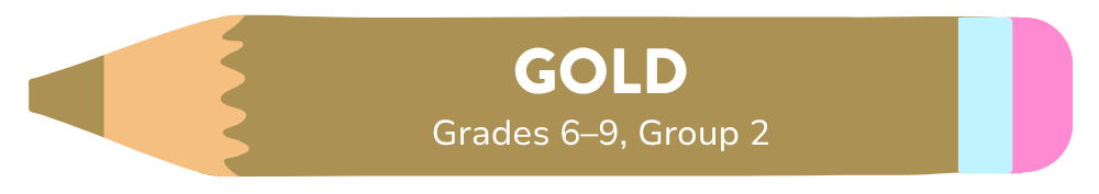 Gold — Grades 6–9, Group 2