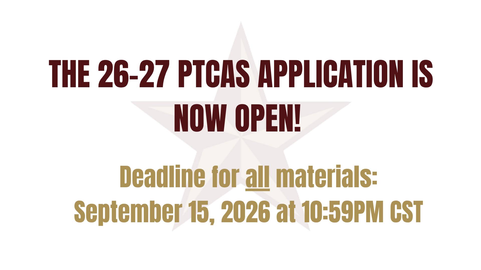 slide indicating that the PTCAS application is open and closes on 9/15/2026 at 10:59pm cst. 