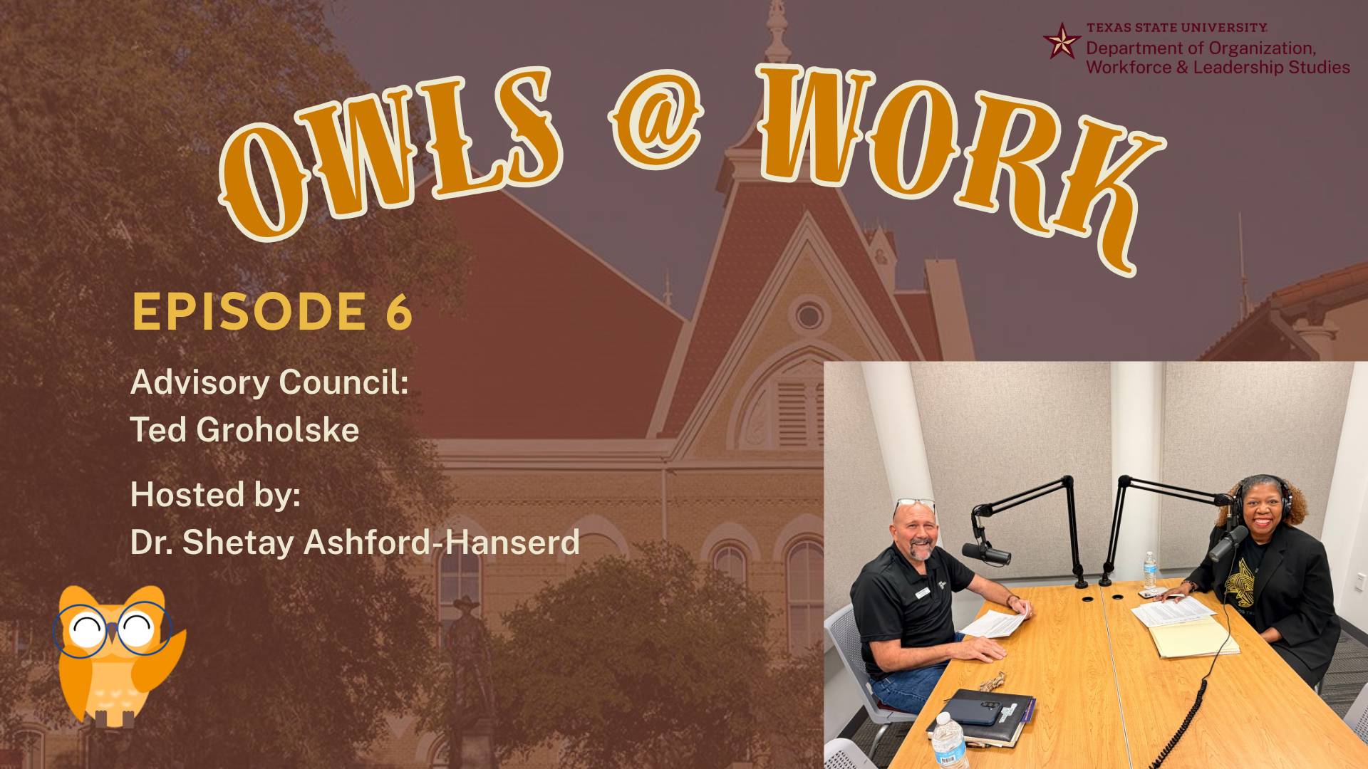 Podcast 6 with Ted Groholske and hosted by Dr. Shetay Ashford-Hanserd