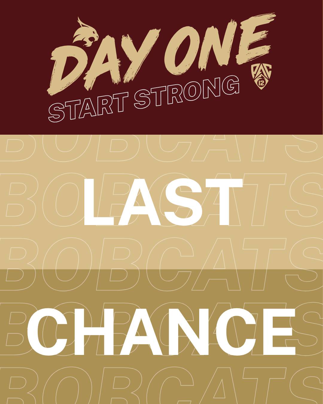 Maroon and gold "day one, start strong" graphic with text reading "last chance"