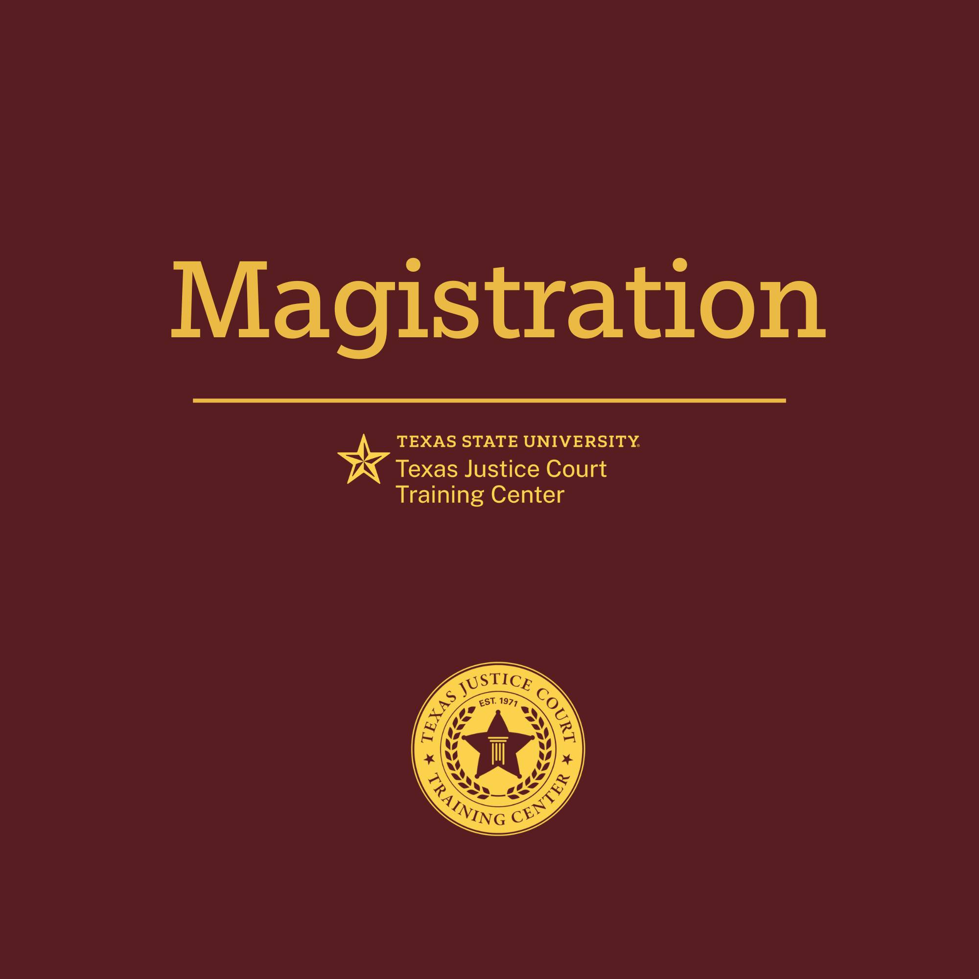 A book cover displaying the title "Magistration" and the author "Texas Justice Court Training Center" 