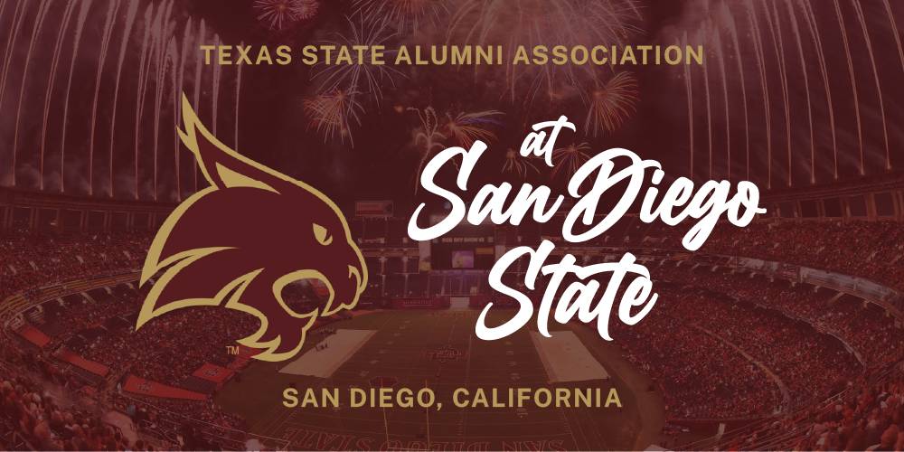 Maroon and gold graphic with a photo of the San Diego State football stadium, Texas State super cat logo, and text reading "Texas State Alumni Association, at San Diego State San Diego"