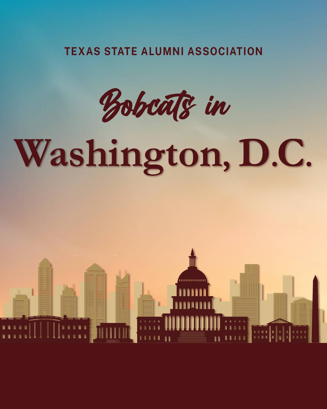 Graphic with a sunset and the Washington D.C. skyline with text reading "Texas State Alumni Association, Bobcats in Washington D.C."