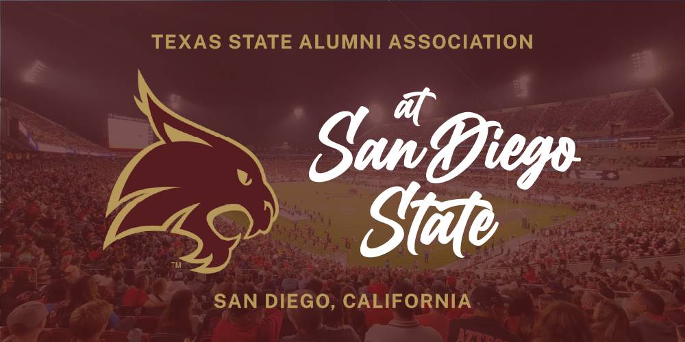 Maroon and gold graphic with a photo of the San Diego State football stadium, Texas State super cat logo, and text reading "Texas State Alumni Association, at San Diego State San Diego"