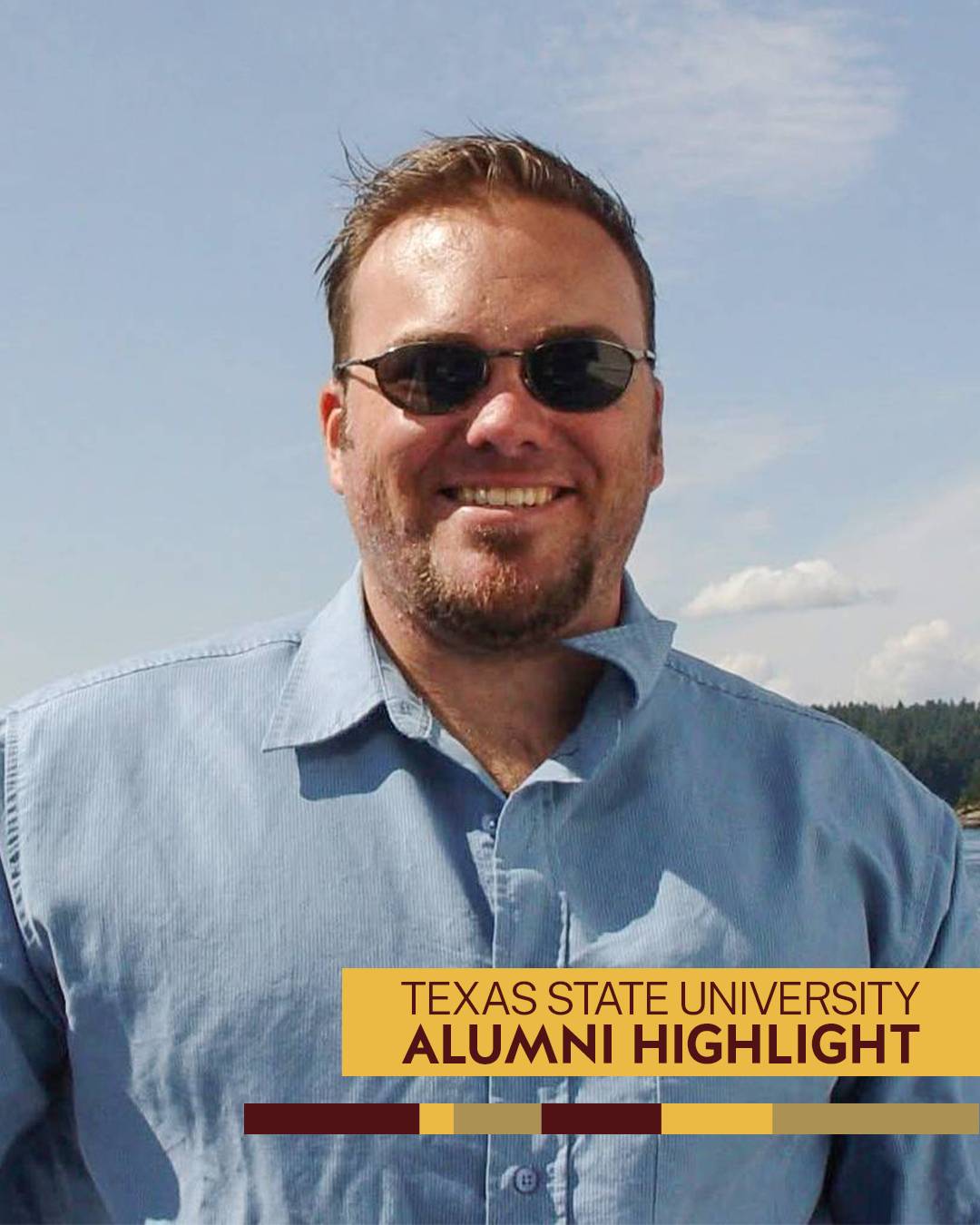 Brad Monk with "Texas State University Alumni Highlight" label