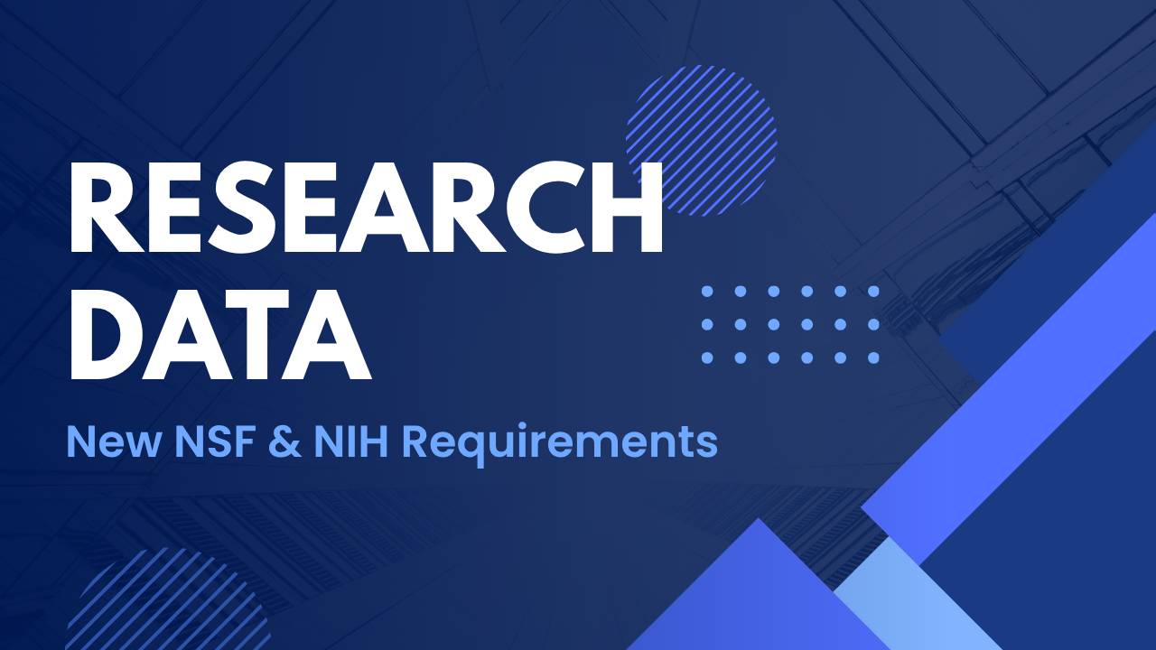 Research Data: New NSF & NIH Requirements