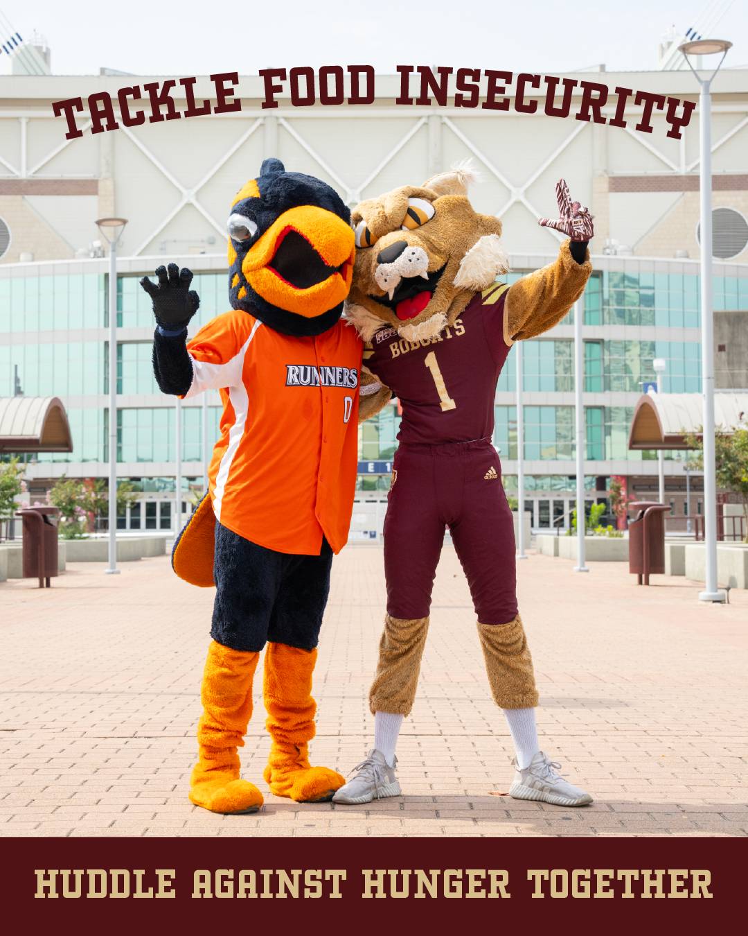 Photo of Boko the Bobcat and Rowdy the Roadrunner with text reading "tackle food insecurity, huddle against hunger together"