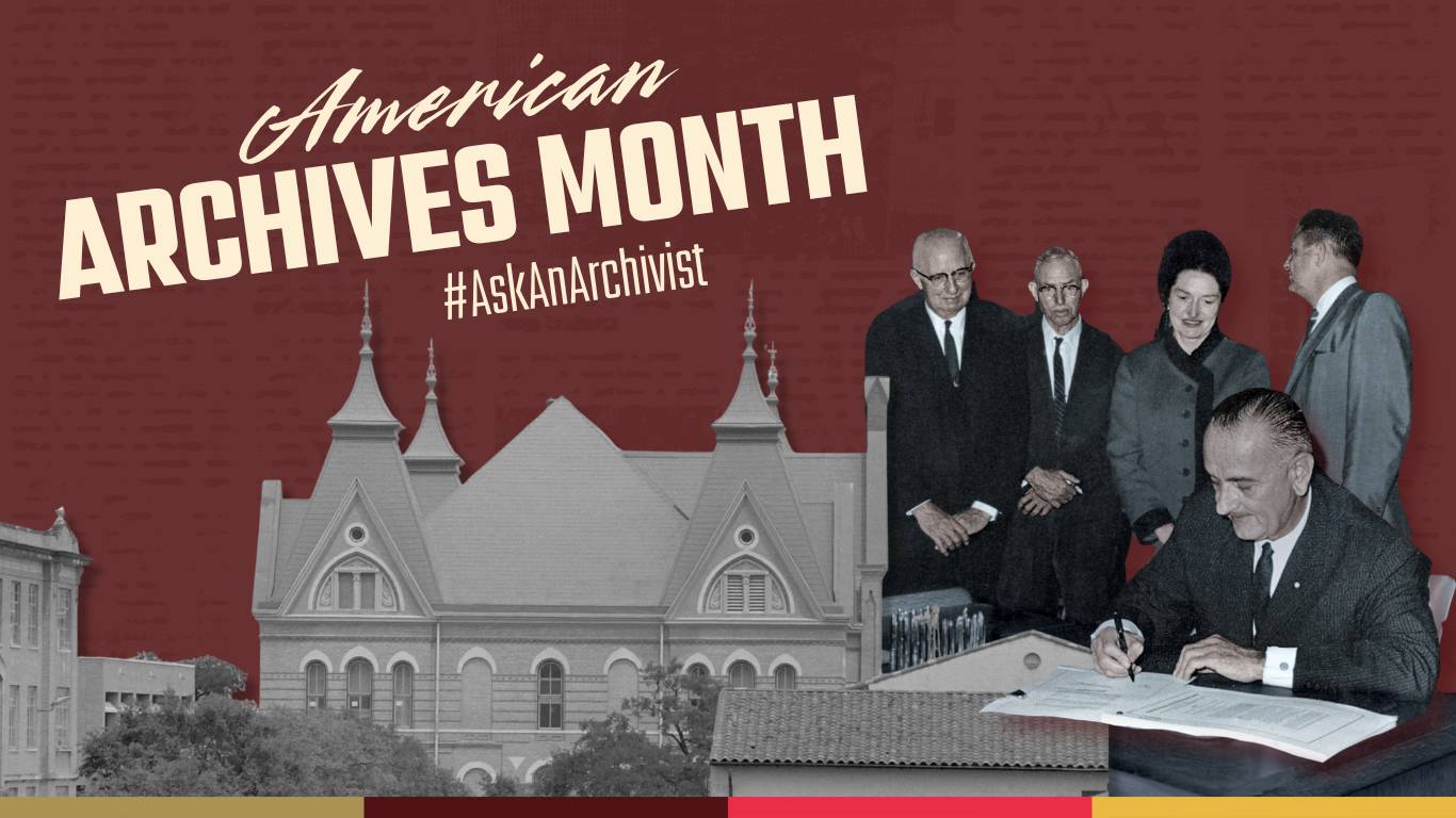 American Archives Month #AskAnArchivist illustration showing Old Main and LBJ signing bill.
