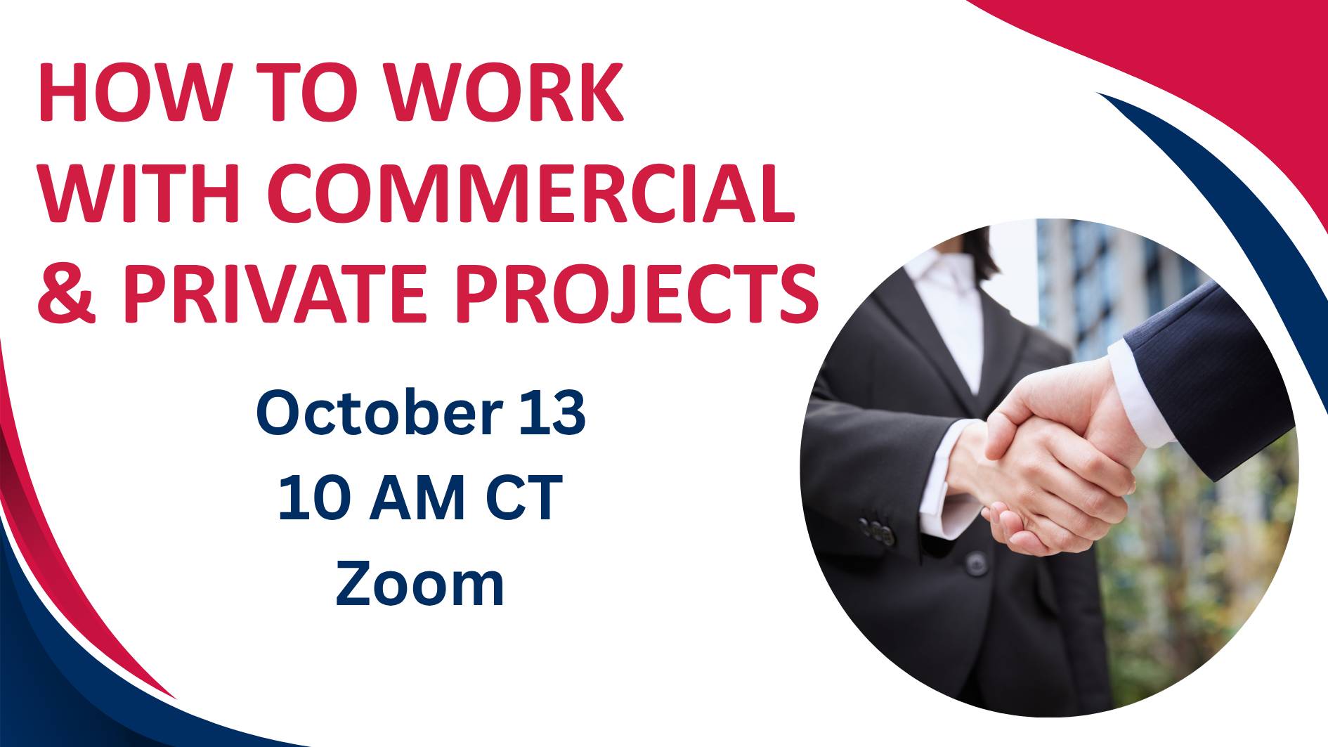 Promotional poster for “How to Work with Commercial & Private Projects,” a Zoom workshop on October 13 at 10 AM CT. Features a photo of two business professionals shaking hands, symbolizing commercial contracting, private sector opportunities, business partnerships, and networking.