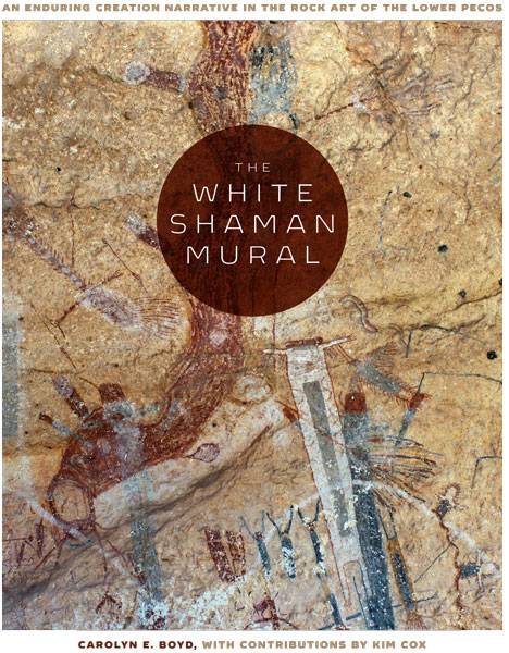 Carolyn Boyd - The White Shaman Mural, Texas State Applied Anthropology